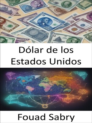 cover image of Dólar de los Estados Unidos
